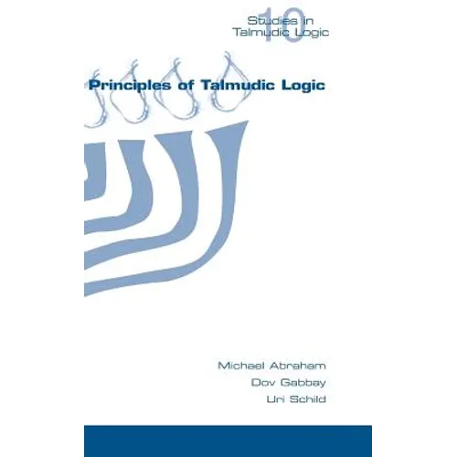 Principles of Talmudic Logic