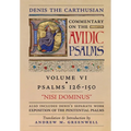 Nisi Dominus (Denis the Carthusian's Commentary on the Psalms): Vol. 6 (Psalms 126-150) & Exposition of the Penitential Psalms