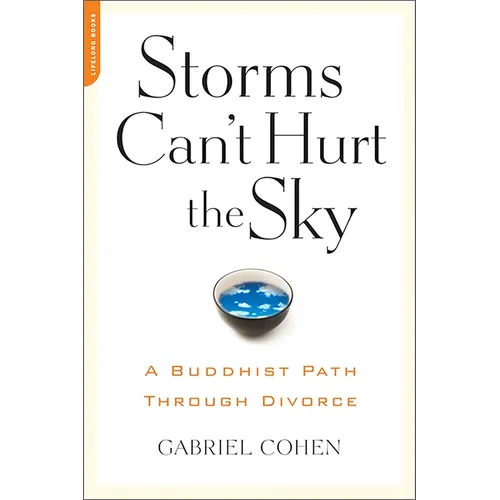The Storms Can't Hurt the Sky: The Buddhist Path through Divorce