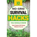 10 No-Grid Survival Hacks You Should Know: Basic Projects, BIG Change, Wherever You Live