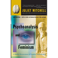 Psychoanalysis and Feminism a Radical Reassessment of Freudian Psychoanalysis