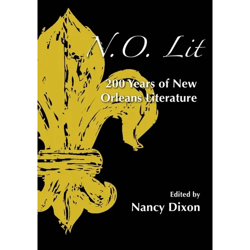 N.O. Lit: 200 Years of New Orleans Literature