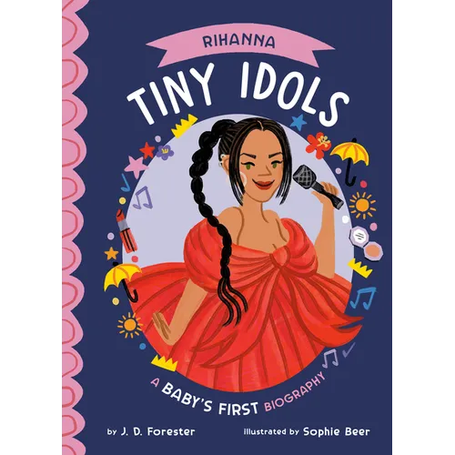 Rihanna: A Baby's First Biography