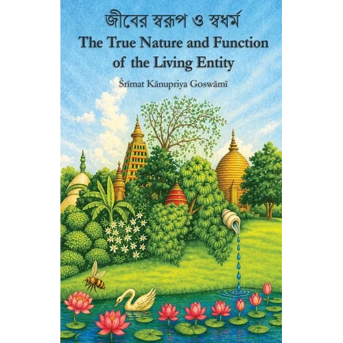 The True Nature and Function of the Living Entity