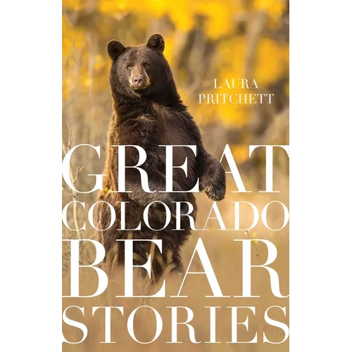 Great Colorado Bear Stories