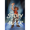 The Story of My Anger