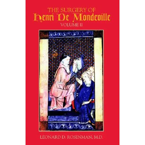 The Surgery of Henri de Mondeville