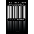 The Barcode: How a Team Created One of the World's Most Ubiquitous Technologies