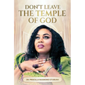 Don't leave the Temple of God