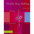 Double Stop Shifting for the Cello, Book One