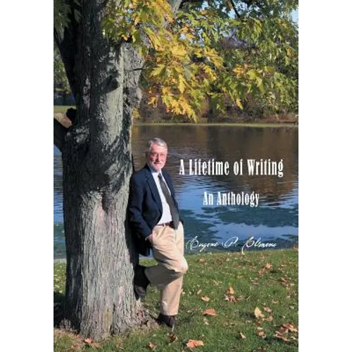 A Lifetime of Writing: An Anthology