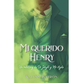 Mi Querido Henry. Un Retelling de Dr. Jekyll Y Mr. Hyde