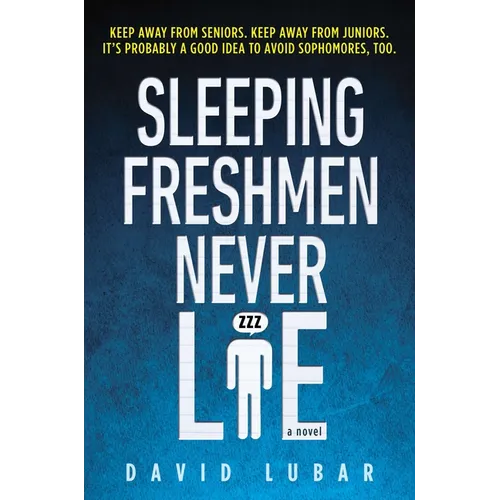 Sleeping Freshmen Never Lie