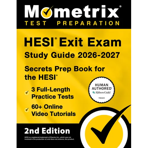 Hesi Exit Exam Study Guide 2026-2027 - 3 Full-Length Practice Tests, 60+ Online Video Tutorials, Secrets Prep Book for the Hesi: [2nd Edition]