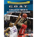 G.O.A.T. College Men's Basketball Teams