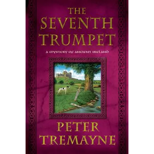 The Seventh Trumpet: A Mystery of Ancient Ireland