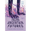 Facing Uncertain Futures: The Transformative Possibilities of Latinx Youth Literatures
