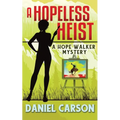 A Hopeless Heist