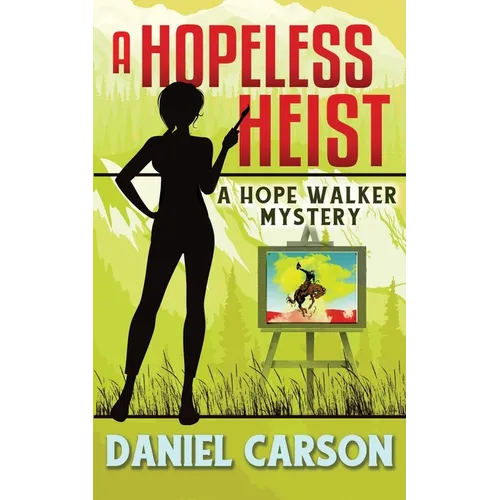 A Hopeless Heist