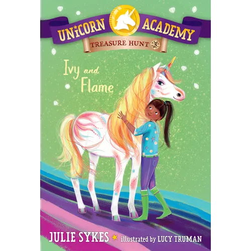 Unicorn Academy Treasure Hunt #3: Ivy and Flame