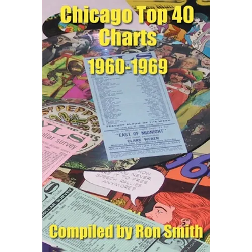 Chicago Top 40 Charts 1960-1969