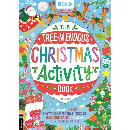 The Tree-Mendous Christmas Activity Book: Filled with Mazes, Spot-The-Difference Puzzles, Matching Pairs and Other Fun Festive Games