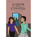 The Summer When Everything Changed