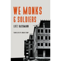 We Monks & Soldiers