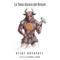 La Tesis Alcista del Bitcoin
