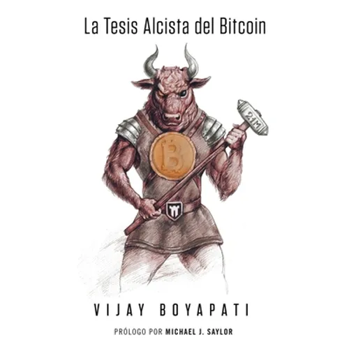 La Tesis Alcista del Bitcoin