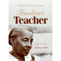 Freedom's Teacher: The Life of Septima Clark