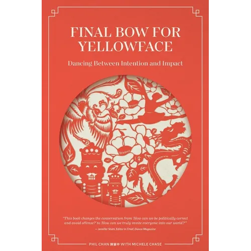 Final Bow for Yellowface: Dancing between Intention and Impact