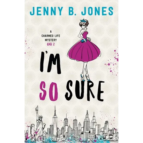 I'm So Sure: A Charmed Life Mystery