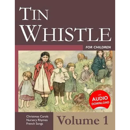 Tin Whistle for Children - Volume 1