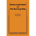 Danny Looks Back and the Burning Ship