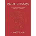 Root Chakra: Your First Energy Center Simplified and Applied