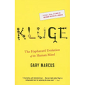 Kluge: The Haphazard Evolution of the Human Mind