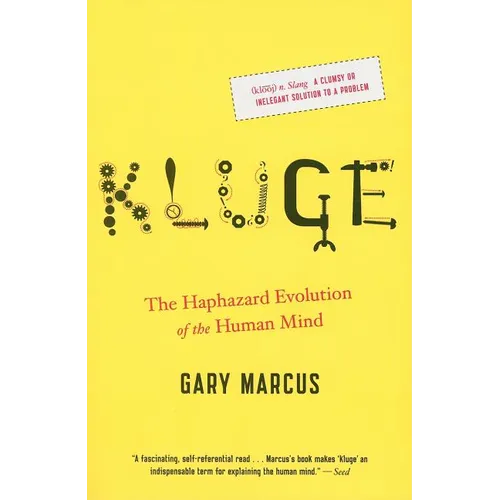 Kluge: The Haphazard Evolution of the Human Mind