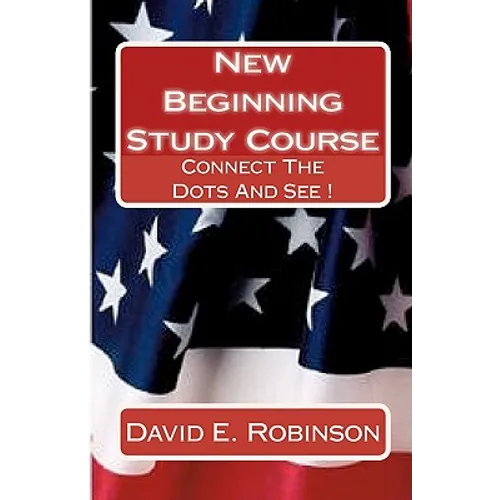 New Beginning Study Course: Connect The Dots And See !