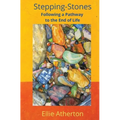 Stepping-Stones Following a Pathway to the End of Life