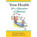 Your Health; It's A Question of Balance