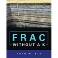 Frac Without a K