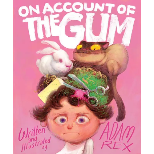 On Account of the Gum