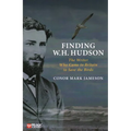 Finding W.H. Hudson: The Writer Who Came to Britain to Save the Birds