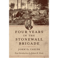 Four Years in the Stonewall Brigade