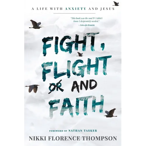 Fight, Flight And Faith