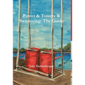 Power & Towers & Swimming: The Guide