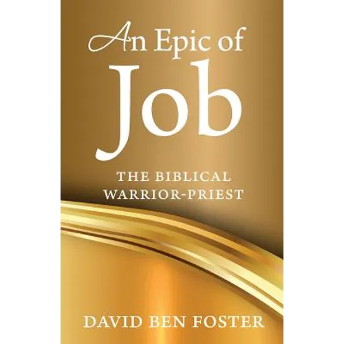An Epic of Job - The Biblical Warrior Priest