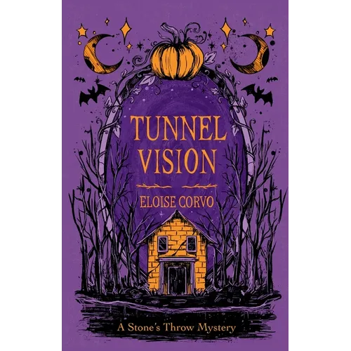 Tunnel Vision: A Stone's Throw Mystery