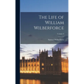 The Life of William Wilberforce; Volume 3